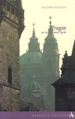 Prague. An architectural guide. Ediz. illustrata