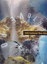 International new glass. Catalogo della mostra. Ediz. illustrata