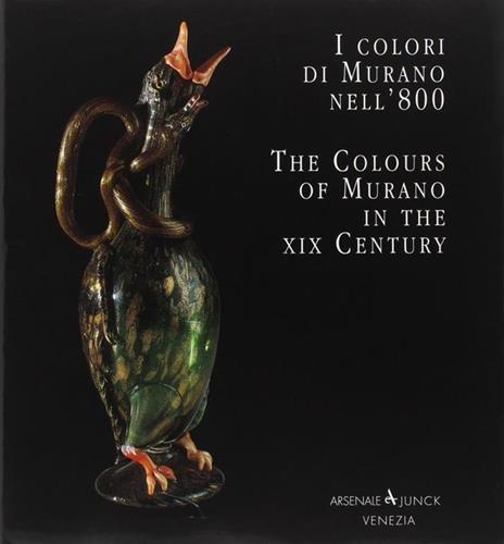 I colori di Murano nell'800-The colours of Murano in the XIX century. Ediz. bilingue - Aldo Bova,Rossella Junk,Puccio Migliaccio - 5