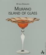 L' arte del vetro a Murano. Ediz. inglese