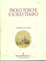 Paolo Toschi e il suo tempo. Le lettere di un incisore