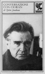 Conversazioni con Cioran