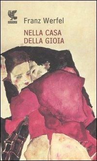 Nella casa della gioia - Franz Werfel - copertina