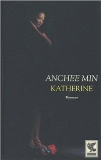 Katherine - Anchee Min - copertina