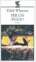 Per un figlio - Edith Wharton - copertina