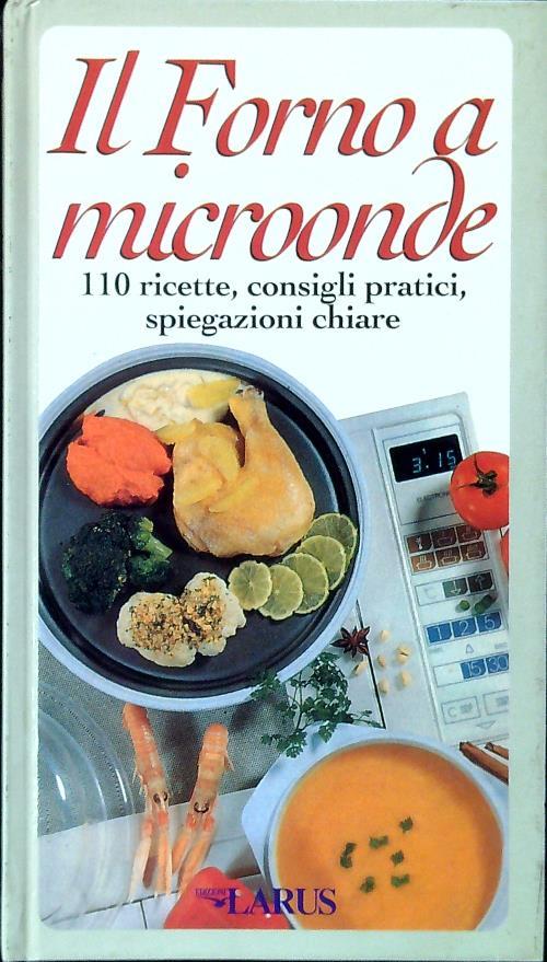 Ricette e tecniche per il forno a microonde