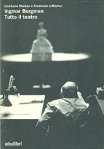 Ingmar Bergman: tutto il teatro