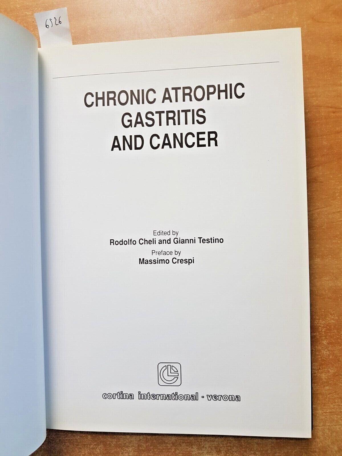 Chronic athrophic gastritis and cancer