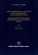 Aspetti demografici e statistici della regolazione della fertilità umana-Human fertility regulation. Demographic and statistical aspects