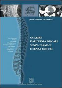 Guarire dall'ernia discale senza farmaci e senza bisturi - Jacob Thekkekara,Predip Thekkekara - copertina