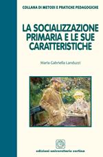 La socializzazione primaria e le sue caratteristiche