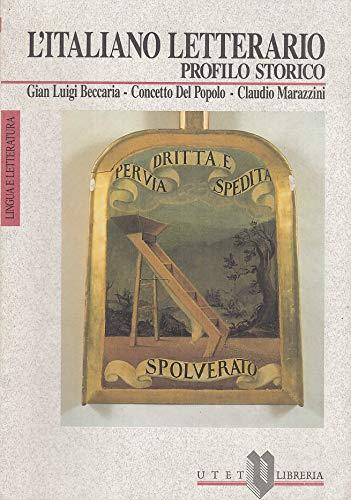 L' italiano letterario. Profilo storico