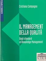 Il management della qualità. Dagli standard al knowledge management