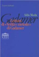 Lettura di «Verità e metodo» di Gadamer