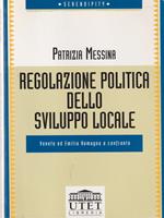 Regolazione politica dello sviluppo locale. Veneto ed Emilia Romagna a confronto