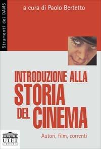 Introduzione alla storia del cinema. Autori, film, correnti - copertina