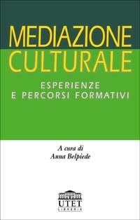 Mediazione culturale. Esperienze e percorsi formativi - copertina