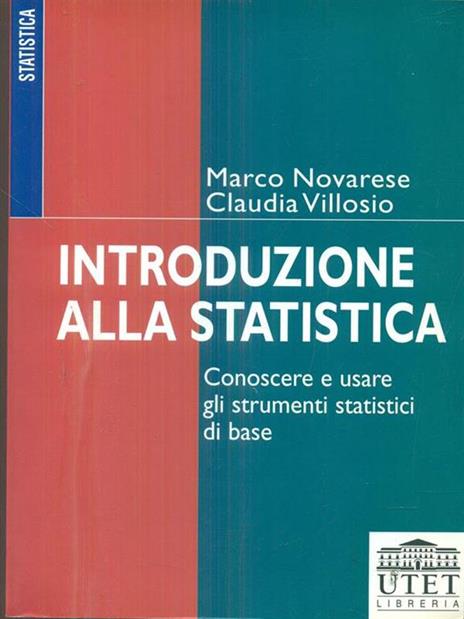 Introduzione alla statistica. Conoscere e usare gli strumenti statistici di base - Marco Novarese,Claudia Villosio - copertina