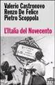 Libro L' Italia del Novecento Valerio Castronuovo , Renzo De Felice , Pietro Scoppola
