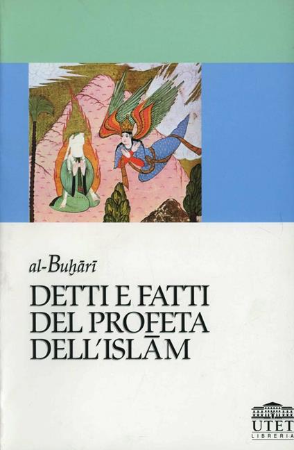 Detti e fatti del profeta dell'Islam - Al-Buhari - copertina