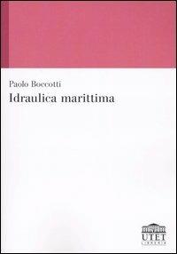 Idraulica marittima - Paolo Boccotti - copertina