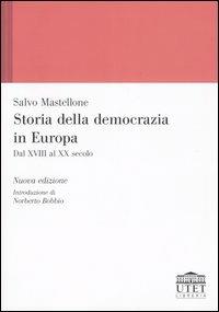 Storia della democrazia in Europa. Dal XVIII al XX secolo - Salvo Mastellone - copertina