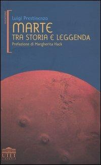 Marte tra storia e leggenda - Luigi Prestinenza - copertina
