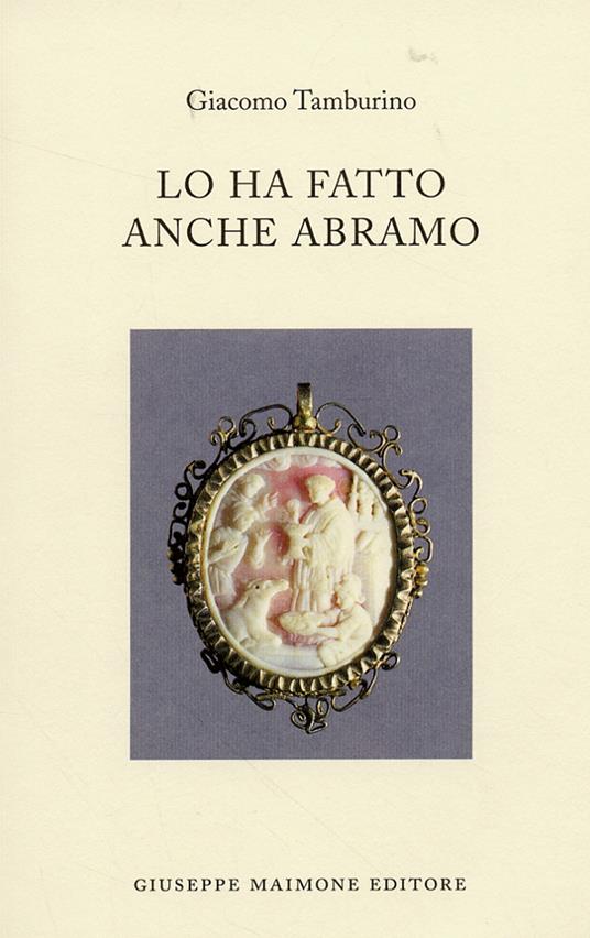 Lo ha fatto anche Abramo - Giacomo Tamburino - copertina