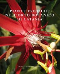 Piante esotiche nell'orto botanico di Catania - copertina