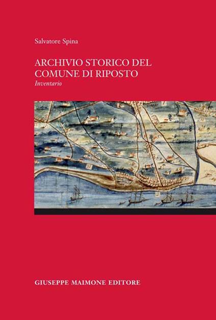 Archivio storico del comune di Riposto. Inventario - Salvatore Spina - copertina