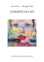L' amante di lavì. Una storia quasi vera