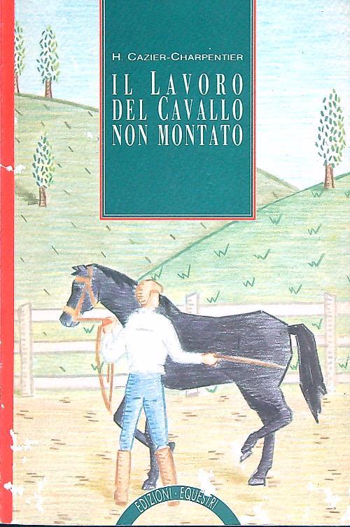 Il lavoro del cavallo non montato