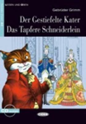 Der Gestiefelte Kater-Das Tapfere Schneiderlein. Con CD Audio -  Jacob Grimm, Wilhelm Grimm - copertina