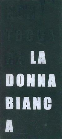 Non toccare la donna bianca. Ediz. italiana e inglese - Francesco Bonami - copertina