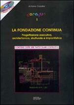 Doradus. La fondazione continua. Progettazione esecutiva, architettonica, strutturale e impiantistica. Con CD-ROM. Vol. 1