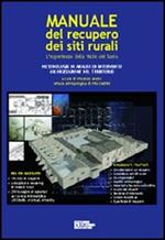 Manuale del recupero dei siti rurali. L'esperienza nella valle del Sosio. Con CD-ROM