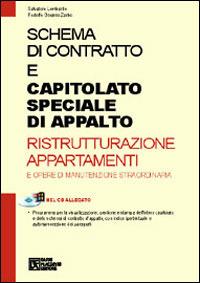 Schema di contratto e capitolato speciale di appalto. Ristrutturazione appartamenti e opere di manutenzione straordinaria. Con CD-ROM - Salvatore Lombardo,Rodolfo G. Zarbo - copertina