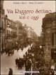 Libro Via Ruggero Settimo ieri e oggi Adriana Chirco , Mario Diliberto