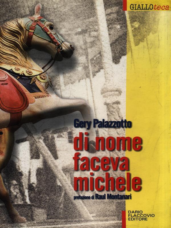 Di nome faceva Michele