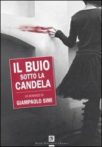 Il buio sotto la candela - Giampaolo Simi - copertina