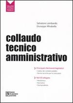 Collaudo tecnico-amministrativo. Con CD-ROM