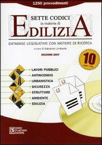 Sette codici in materia di edilizia. CD-ROM - copertina