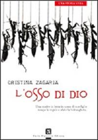 L'osso di Dio - Cristina Zagaria - copertina