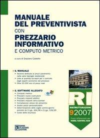 Manuale del preventivista con prezzario informativo e computo metrico. Con CD-ROM. Vol. 9: Ristrutturazioni - Graziano Castello - copertina