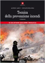 Libro Tecnica della prevenzione incendi. Con CD-ROM Alfredo Amico , Giovanni Bellomia