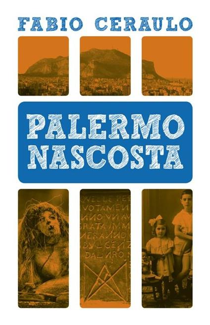 Palermo nascosta - Fabio Ceraulo - copertina