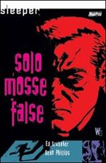 Sleeper. Mosse false. Vol. 2