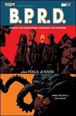 Una piaga di rane. Hellboy presenta B.P.R.D.. Vol. 3