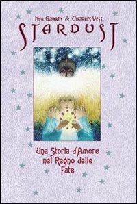 Stardust illustrato. Una storia d'amore nel regno delle fate - Neil Gaiman - copertina