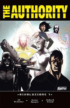 Libro Authority. Rivoluzione. Vol. 7 Ed Brubaker , D. Nguyen